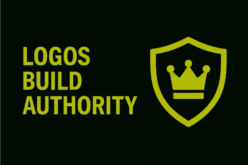 Minimalist thumbnail with bold text ‘Logos Build Authority’ on the left and shield with crown icon on the right in neon green accent, black background, 1075x715 px.